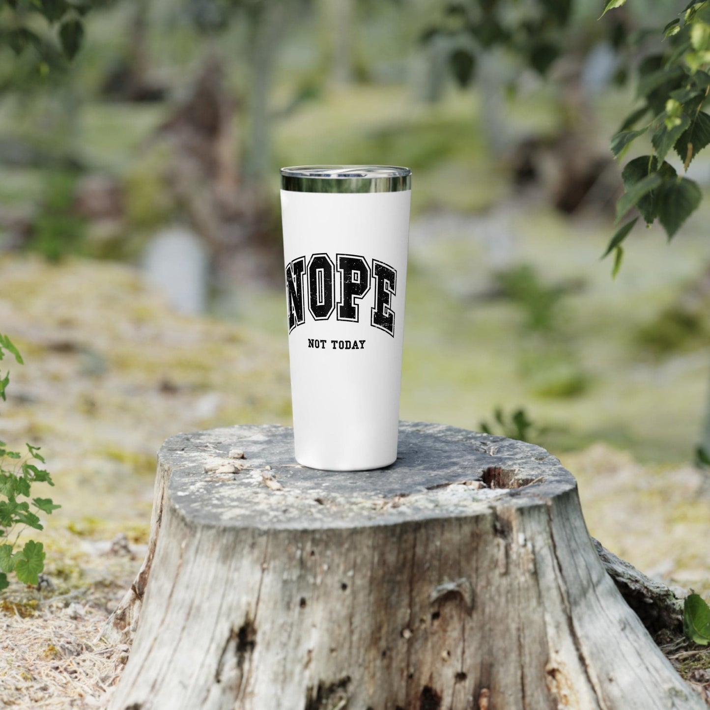 Nope Not Today Tumbler – 22oz Insulated Travel Mug for Busy Days - Goateez Style