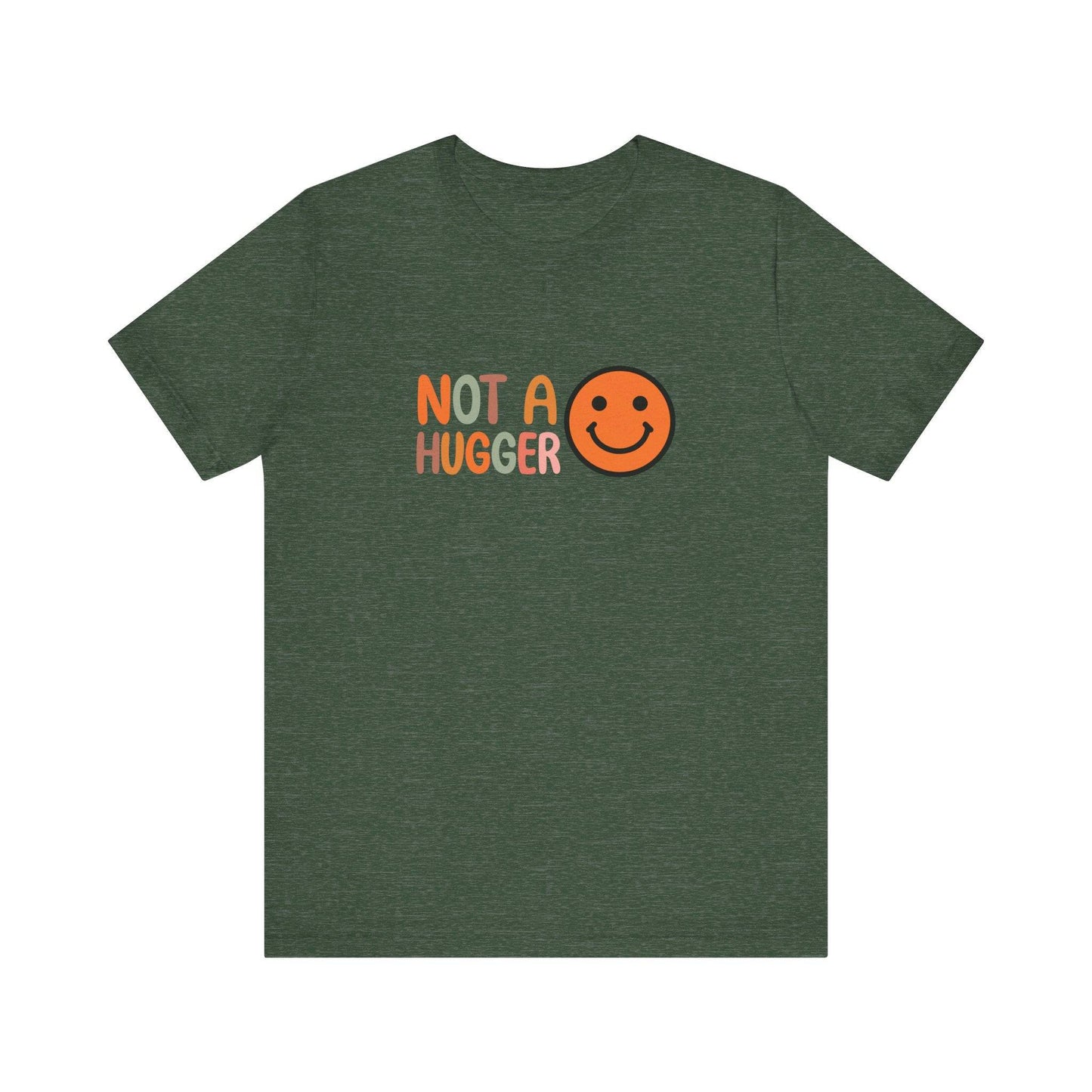 Not a Hugger T-Shirt - Funny Anti - Social Design - Goateez Style