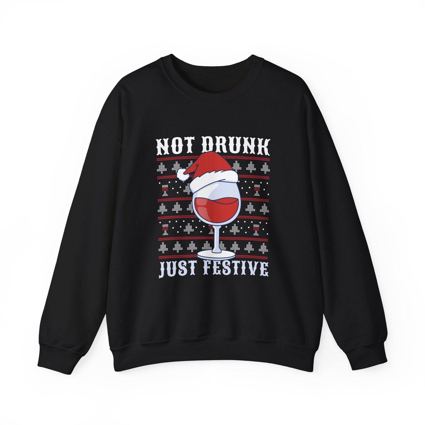 Not Drunk Just Festive Sweatshirt - Funny Holiday Drinking Design - Goateez Style