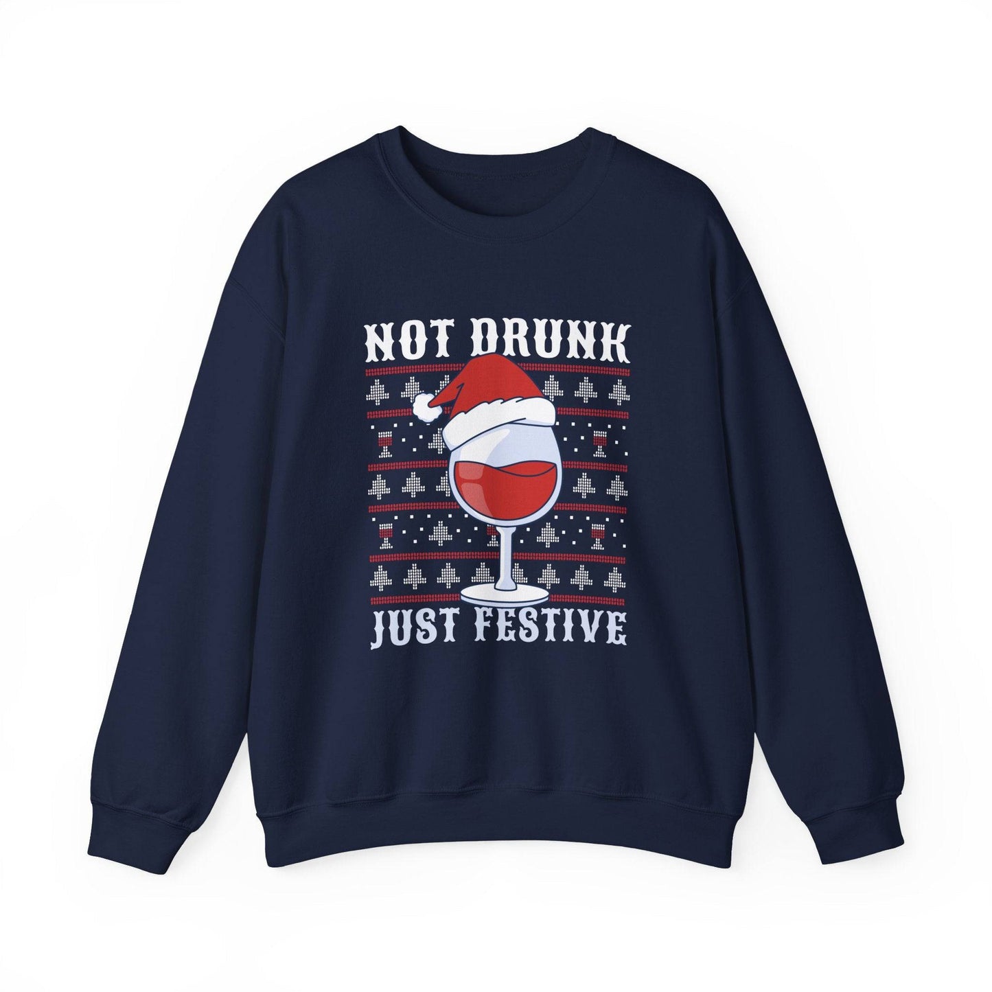Not Drunk Just Festive Sweatshirt - Funny Holiday Drinking Design - Goateez Style