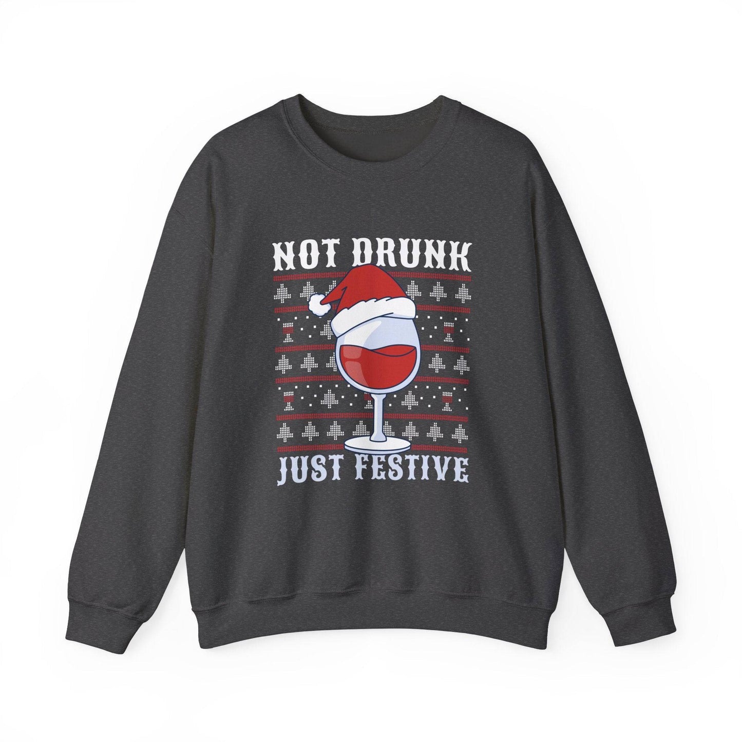 Not Drunk Just Festive Sweatshirt - Funny Holiday Drinking Design - Goateez Style