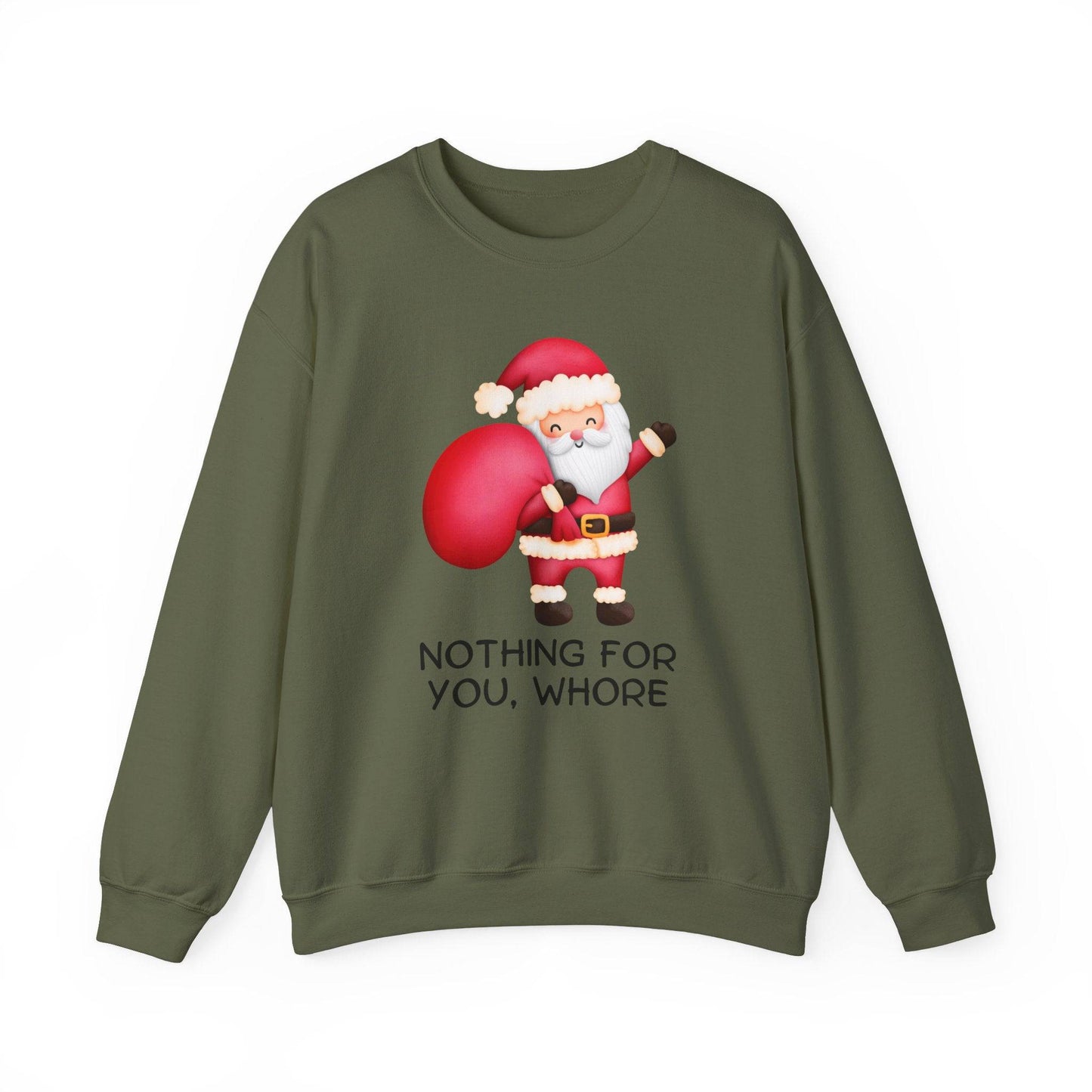 Nothing for You Sweatshirt - Funny Santa Adult Humor Christmas Shirt - Goateez Style