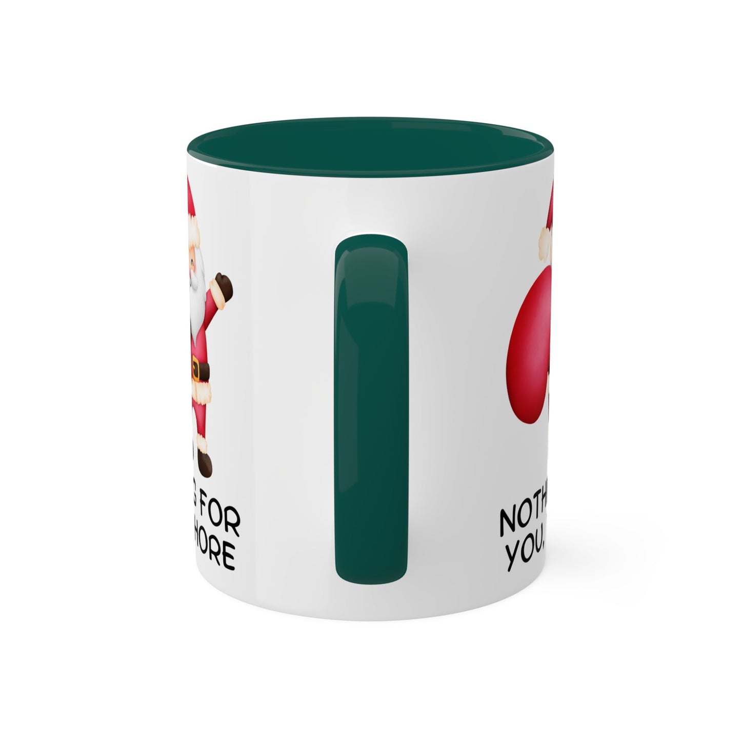 Nothing For You, Whore Rude Adult Humor Christmas Holiday Premium Ceramic Mug, 11oz - Goateez Style