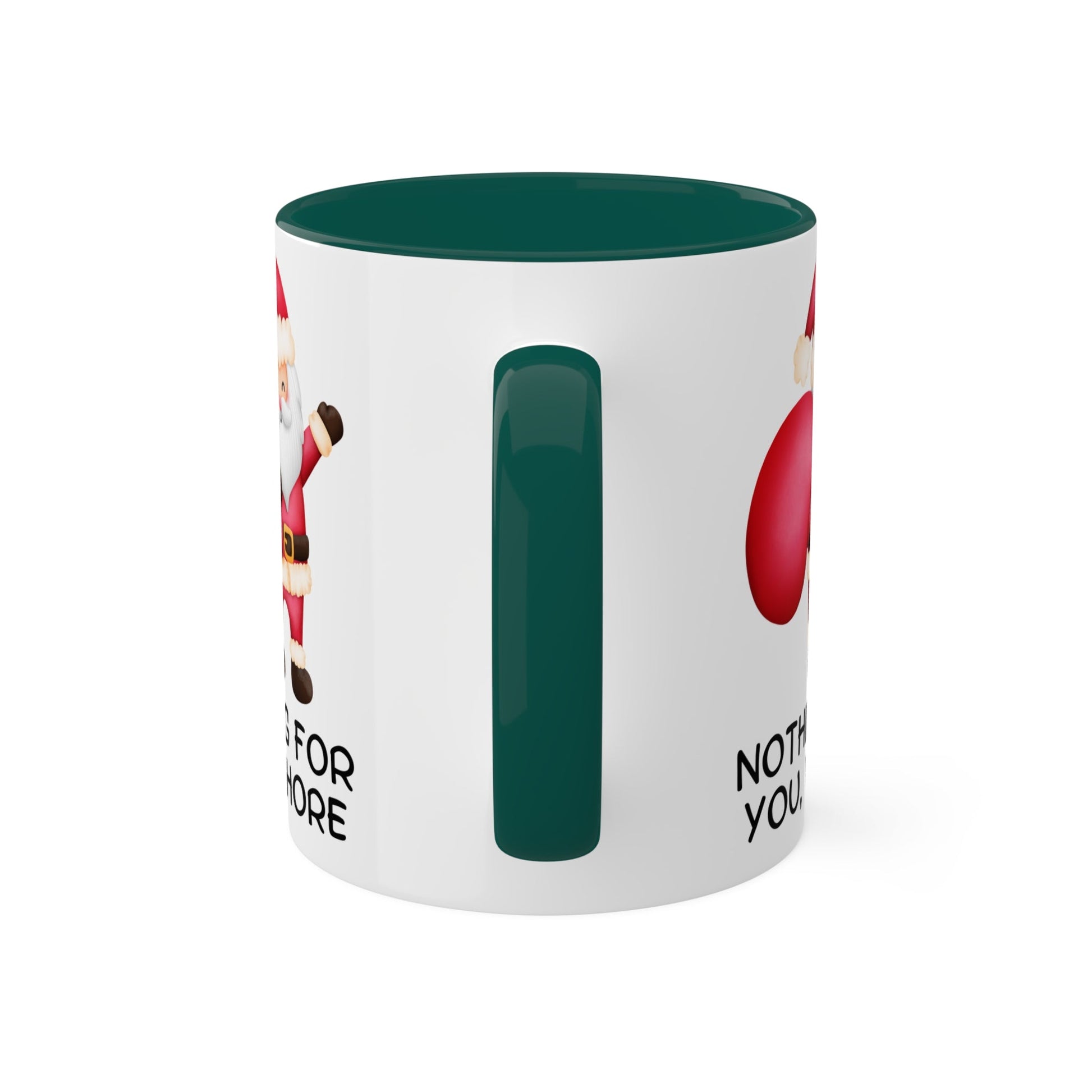 Nothing For You, Whore Rude Adult Humor Christmas Holiday Premium Ceramic Mug, 11oz - Goateez Style