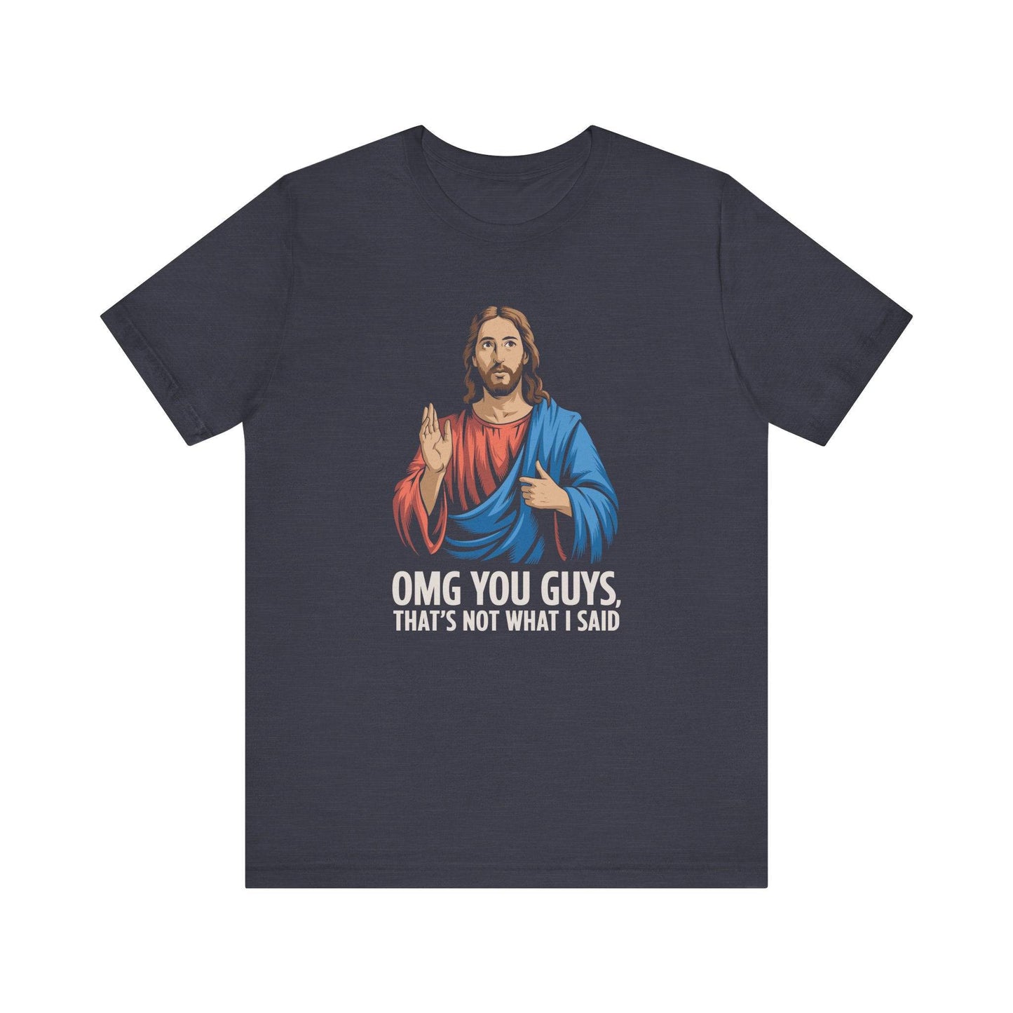 OMG You Guys T-Shirt - Funny Jesus Meme Humor Tee - Goateez Style