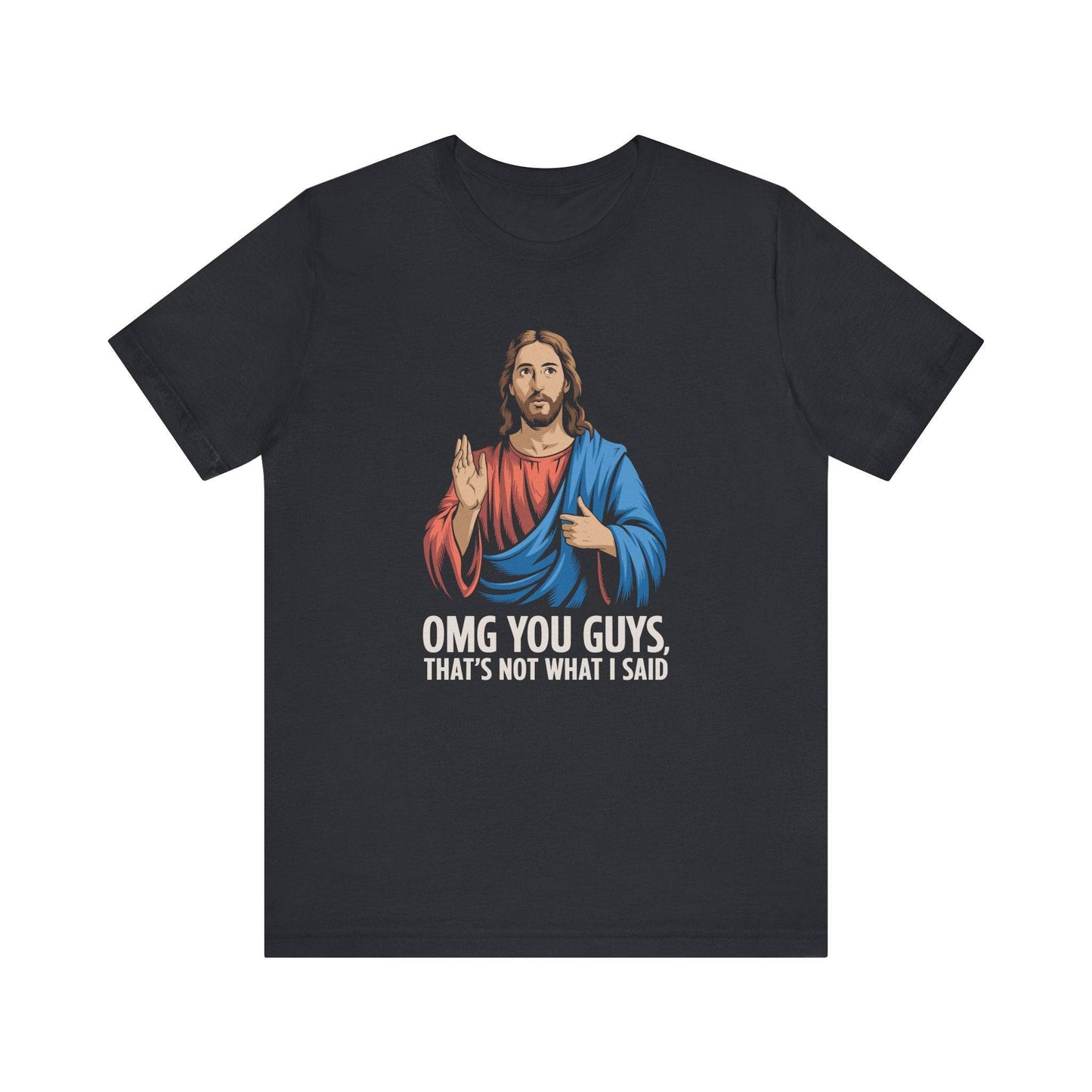 OMG You Guys T-Shirt - Funny Jesus Meme Humor Tee - Goateez Style