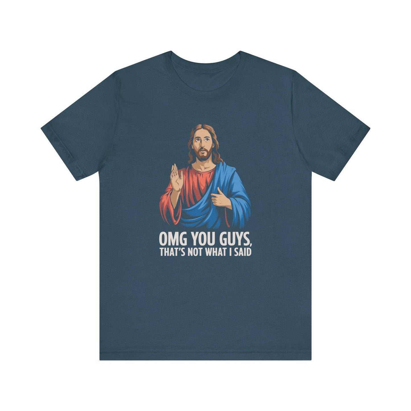 OMG You Guys T-Shirt - Funny Jesus Meme Humor Tee - Goateez Style