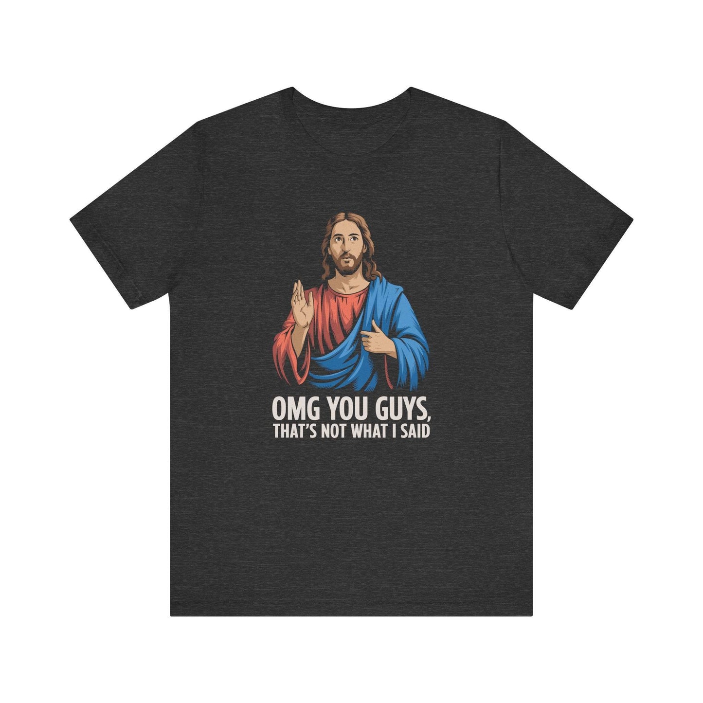 OMG You Guys T-Shirt - Funny Jesus Meme Humor Tee - Goateez Style