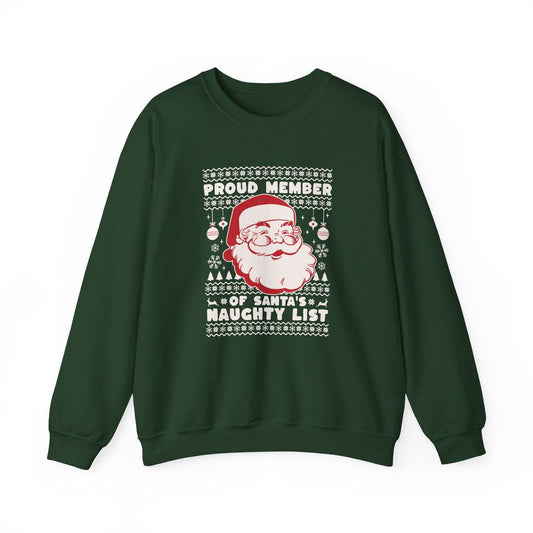 Proud Member of Santa's Naughty List Christmas Sweatshirt - Goateez Style