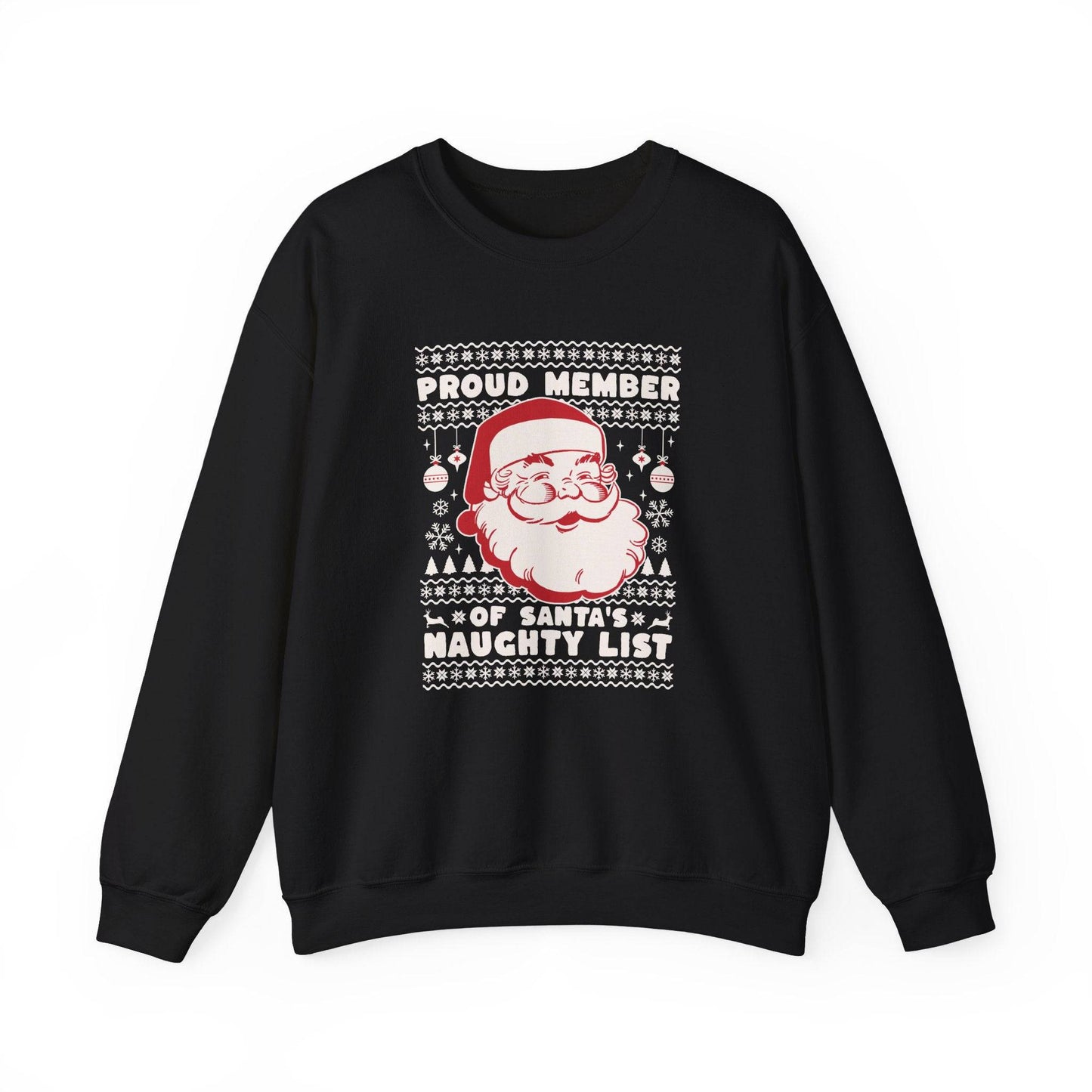 Proud Member of Santa's Naughty List Christmas Sweatshirt - Goateez Style