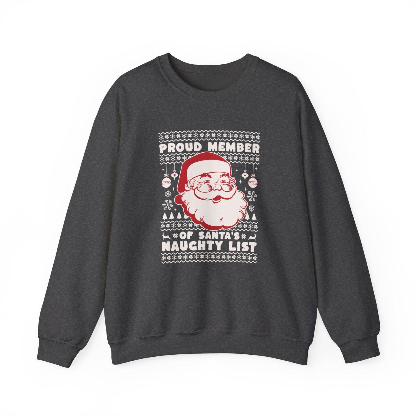 Proud Member of Santa's Naughty List Christmas Sweatshirt - Goateez Style