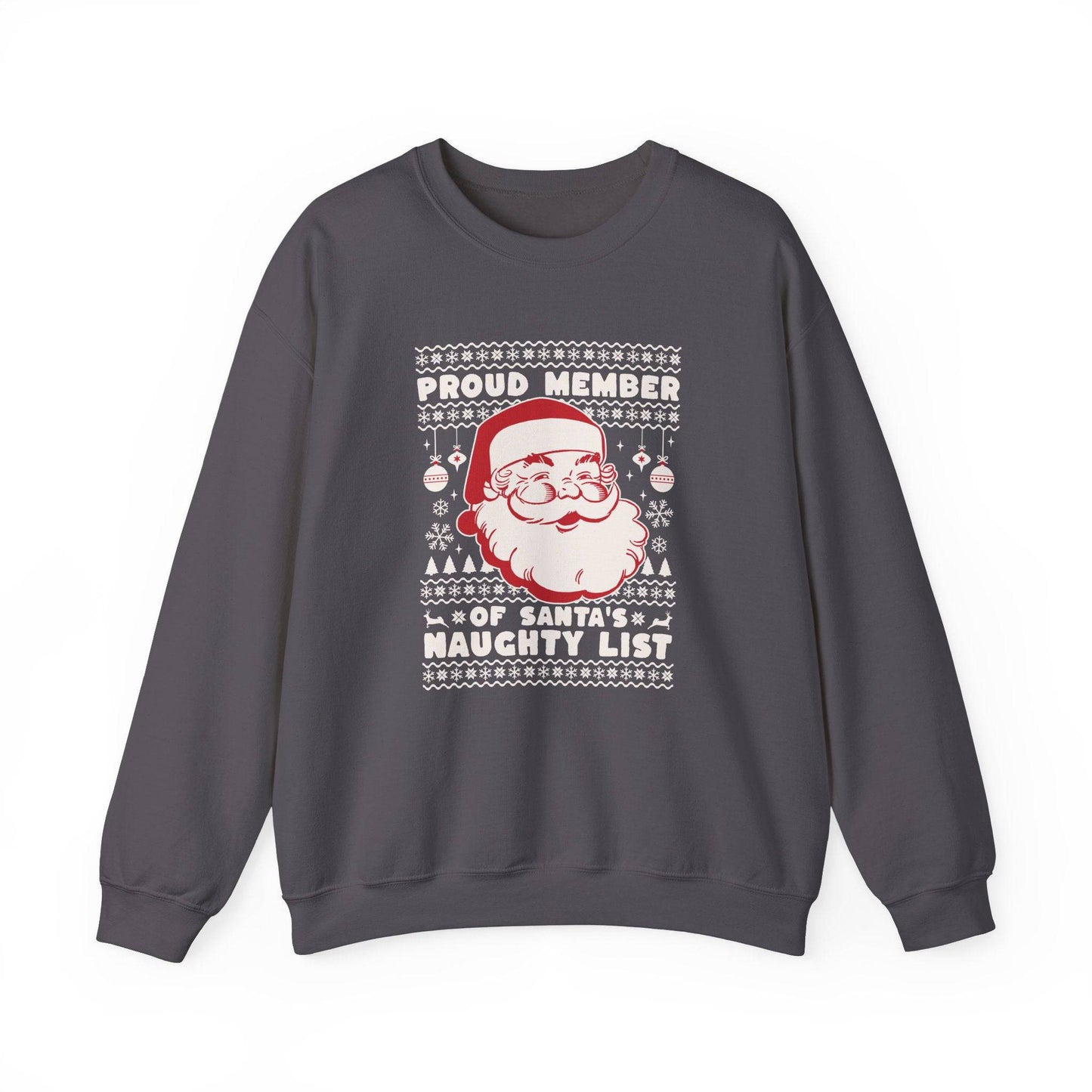 Proud Member of Santa's Naughty List Christmas Sweatshirt - Goateez Style