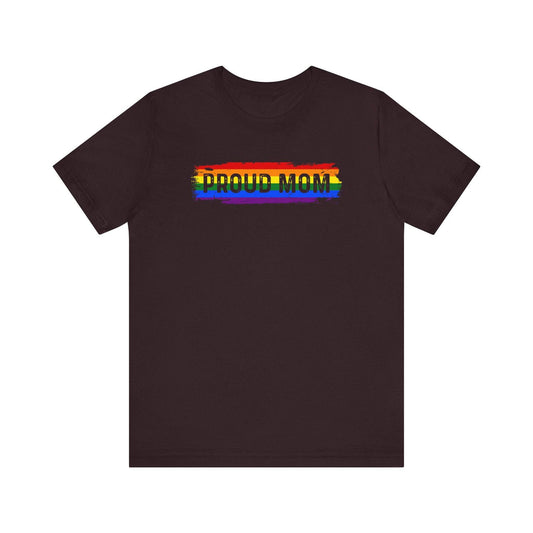 Proud Mom LGBTQ Rainbow Pride T-Shirt - Supportive Equality Tee - Goateez Style