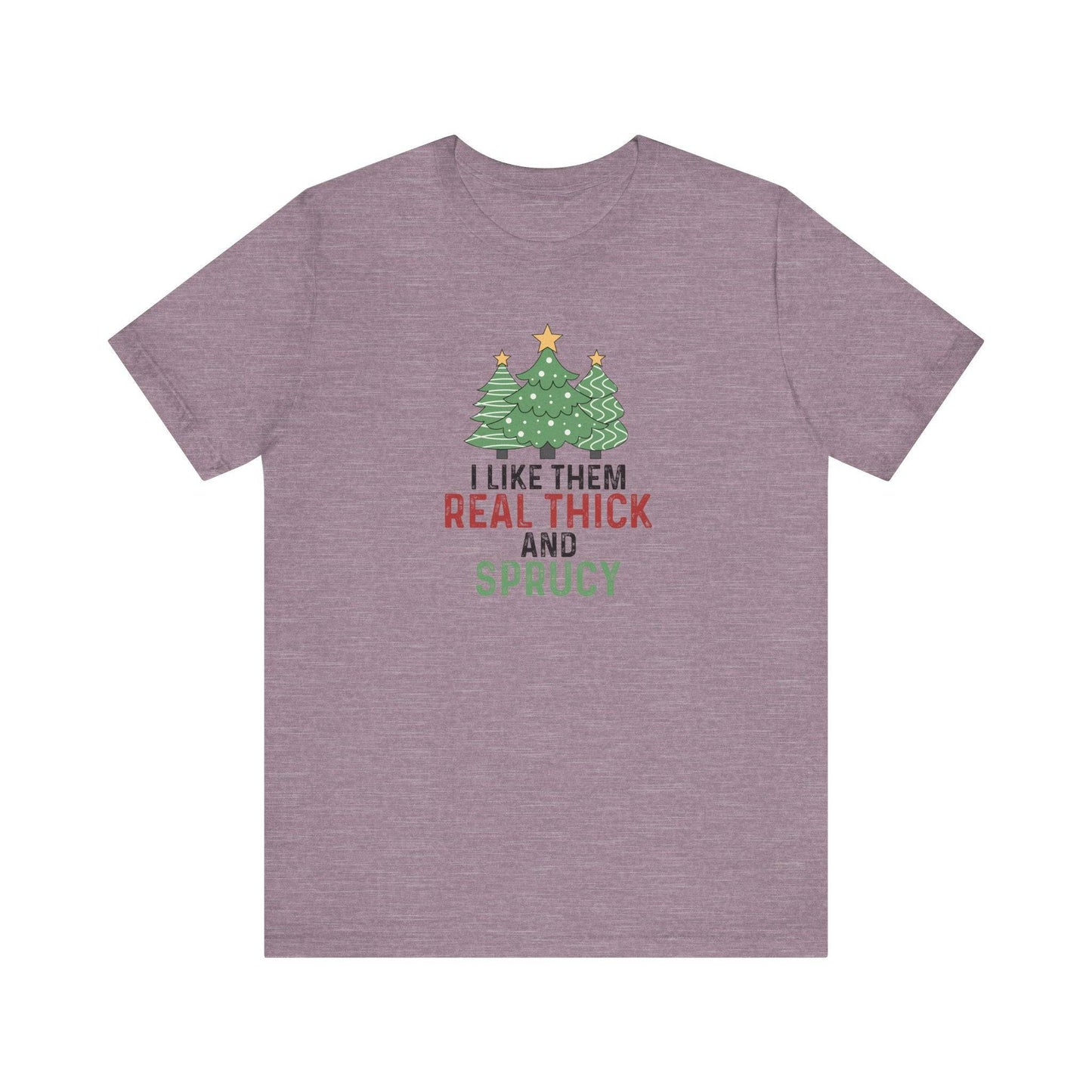 Real Thick & Sprucy Christmas Tree Humor T-Shirt - Goateez Style