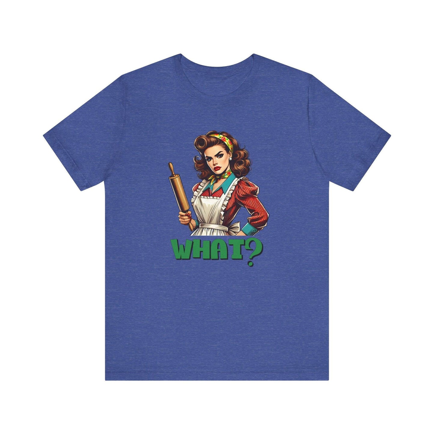 Retro Housewife What? T-Shirt - Funny Vintage Kitchen Tee - Goateez Style