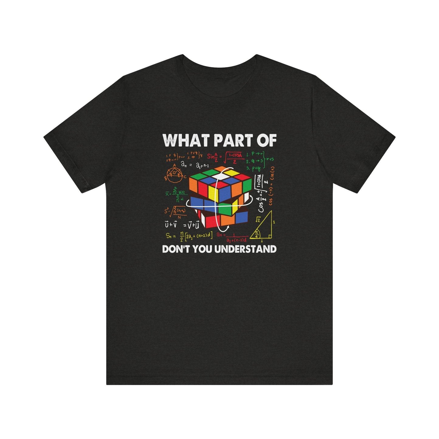 Rubik's Cube Math T-Shirt - What Part of Don't You Understand Funny Tee - Goateez Style