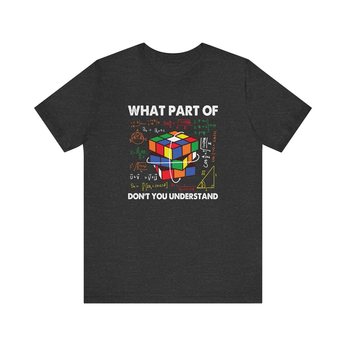 Rubik's Cube Math T-Shirt - What Part of Don't You Understand Funny Tee - Goateez Style