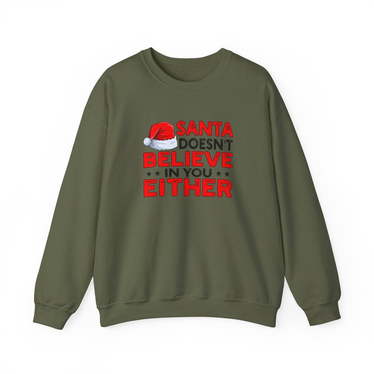 Santa Believe Either Funny Christmas Sweatshirt - Holiday Humor - Goateez Style