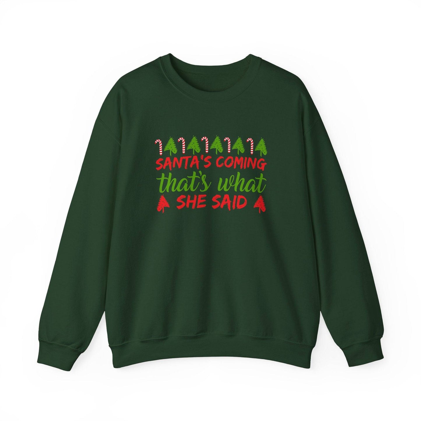 Santa's Coming Funny Christmas Sweatshirt - Cheeky Holiday Humor for Adults - Goateez Style