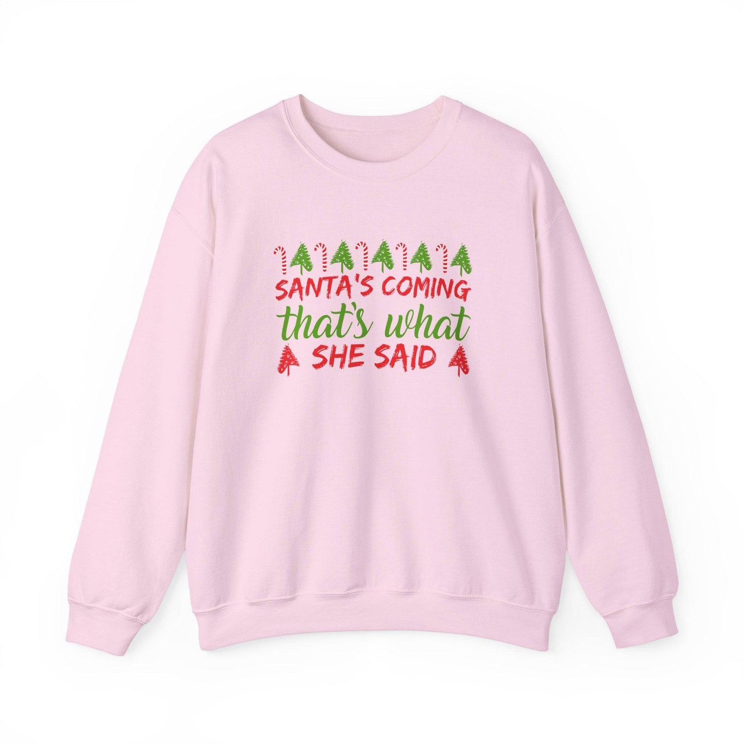 Santa's Coming Funny Christmas Sweatshirt - Cheeky Holiday Humor for Adults - Goateez Style