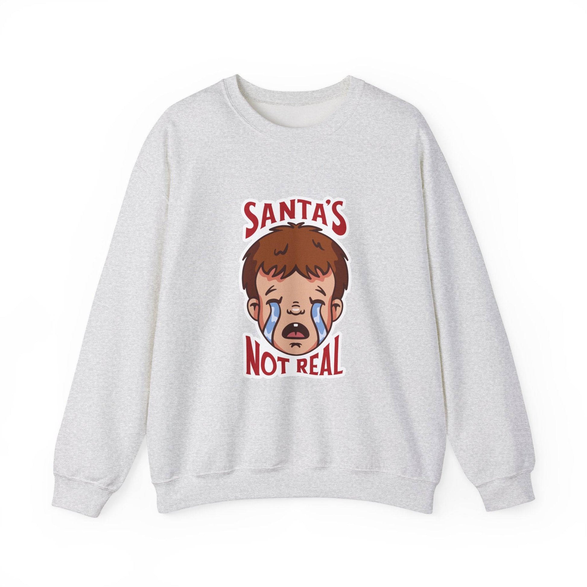 Santa's Not Real Funny Anti - Christmas Sweatshirt - Goateez Style