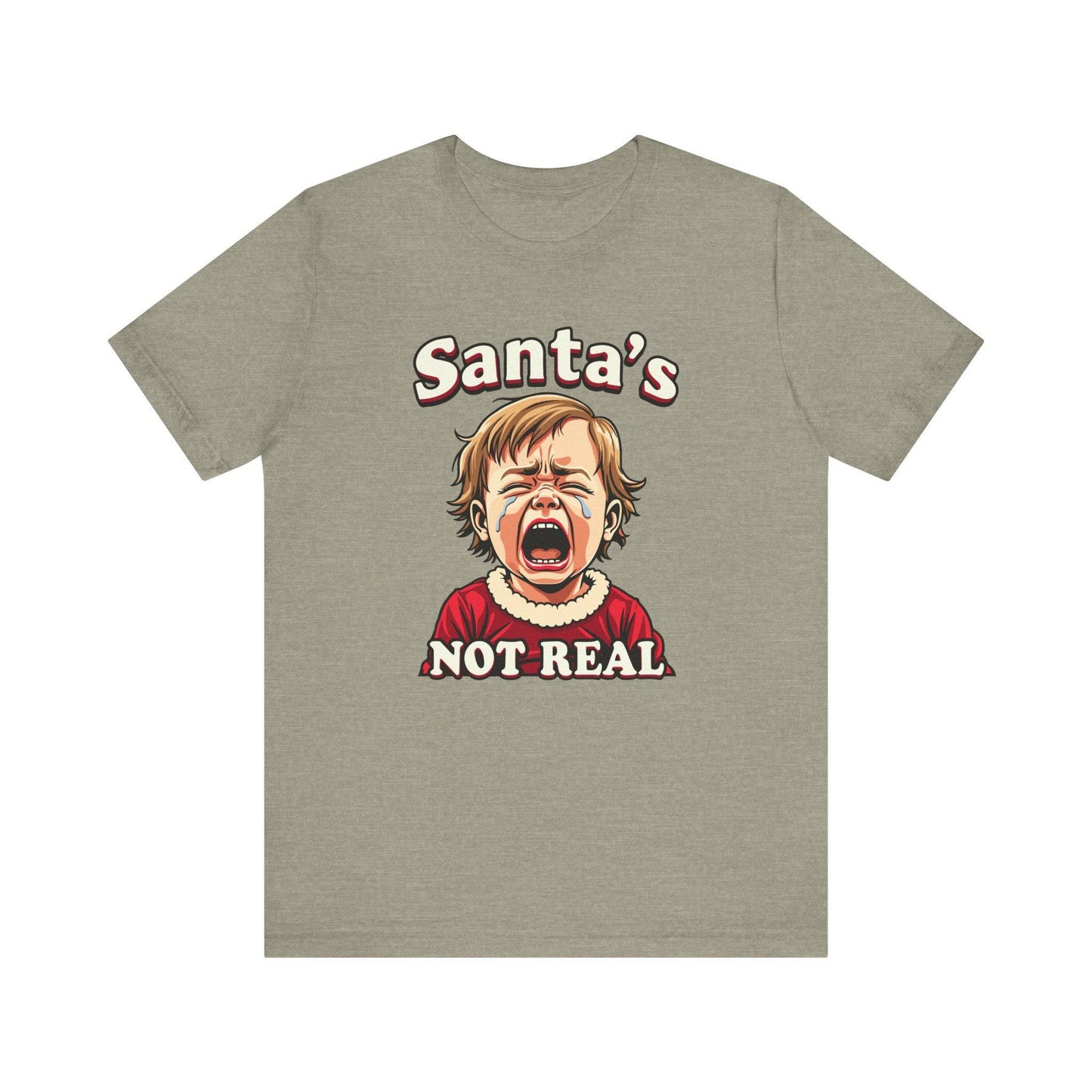 Santa's Not Real Funny Christmas T-Shirt - Goateez Style