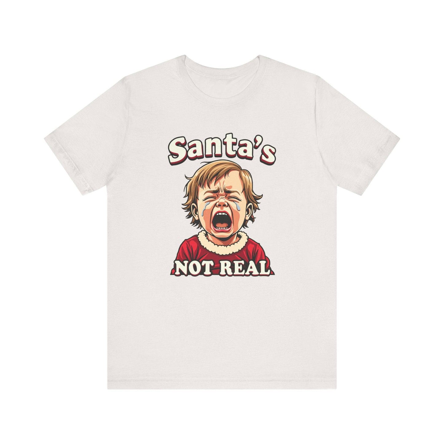 Santa's Not Real Funny Christmas T-Shirt - Goateez Style