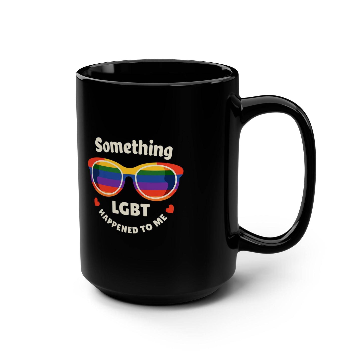 Something LGBT Happened to Me Mug - Funny Pride 15oz Coffee Cup with Rainbow Sunglasses - Goateez Style