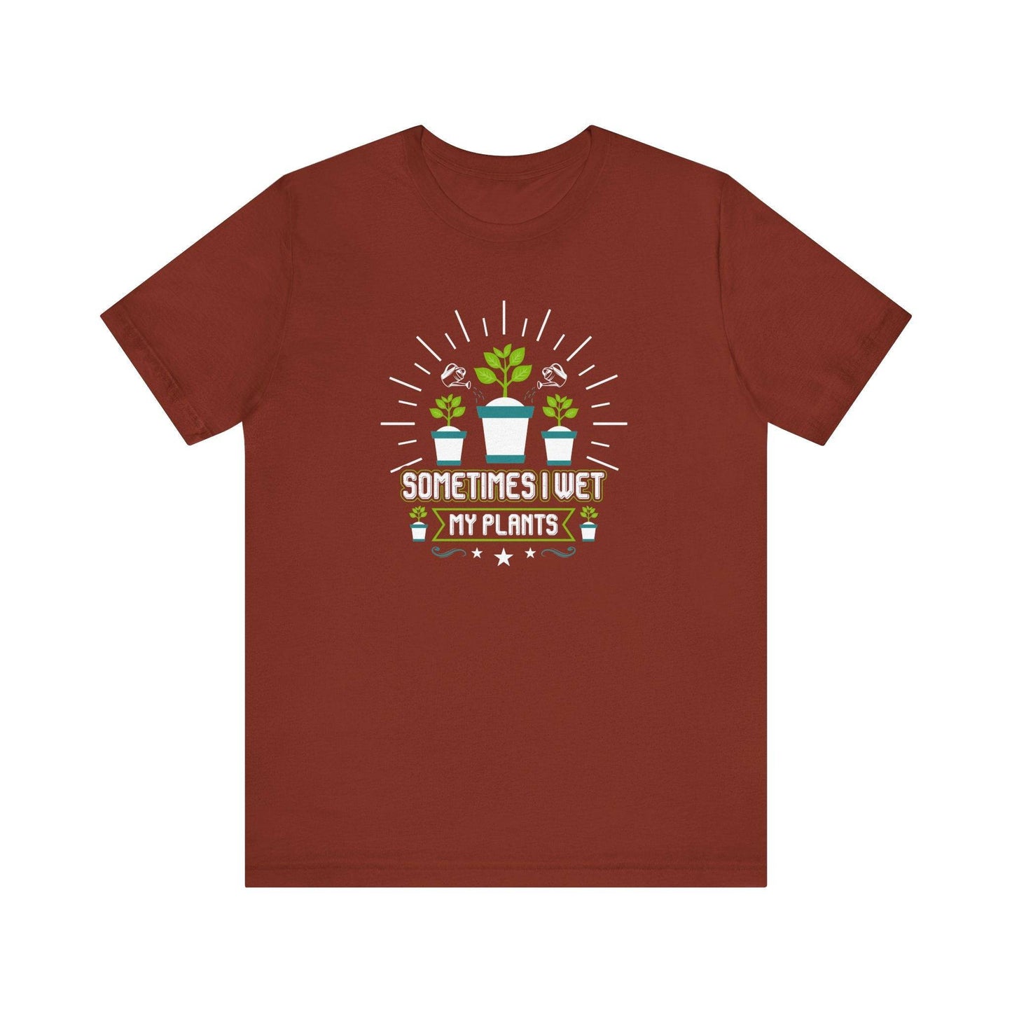 Sometimes I Wet My Plants T-Shirt - Funny Gardening Humor Tee - Goateez Style