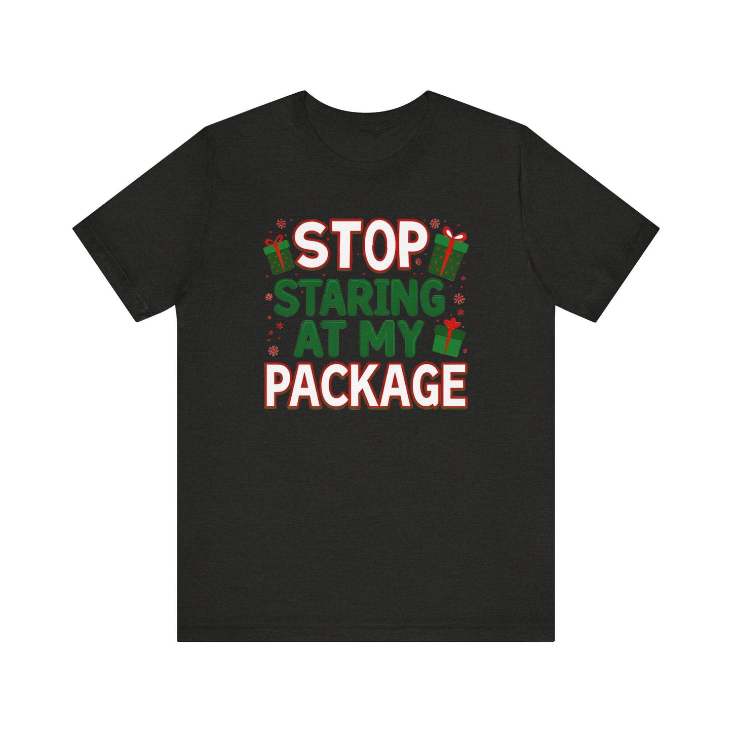 Stop Staring at My Package Funny Christmas T-Shirt - Goateez Style