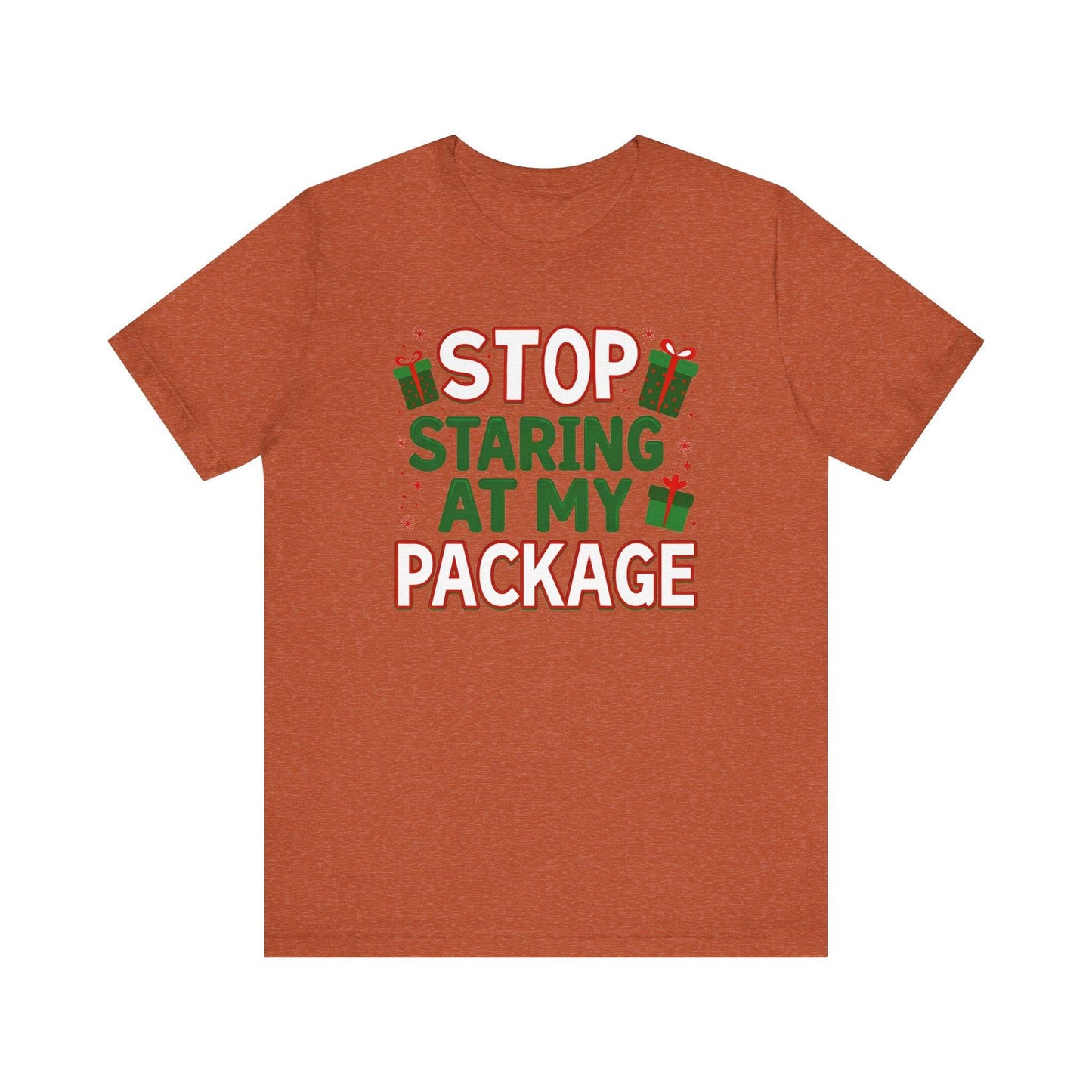 Stop Staring at My Package Funny Christmas T-Shirt - Goateez Style