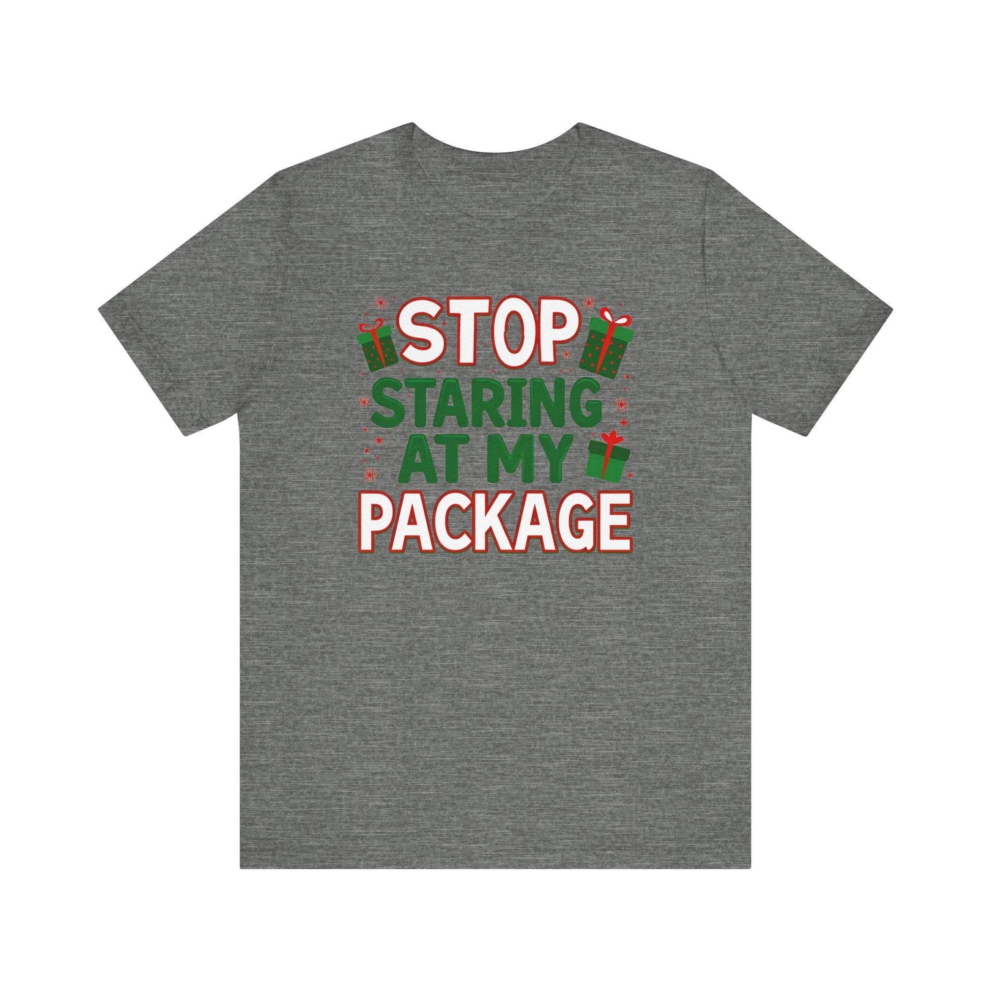 Stop Staring at My Package Funny Christmas T-Shirt - Goateez Style