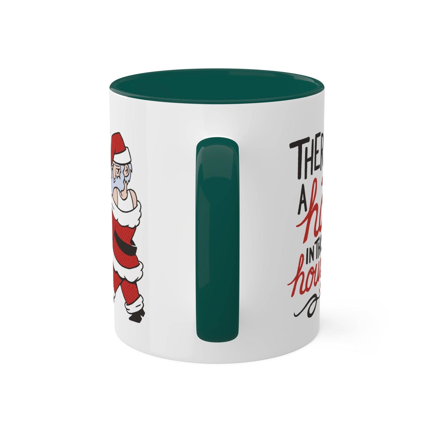 There's a Ho in This House Santa Mug - Funny Adult Christmas Coffee Cup - Goateez Style