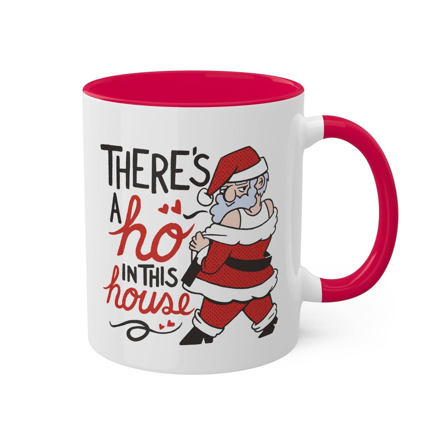 There's a Ho in This House Santa Mug - Funny Adult Christmas Coffee Cup - Goateez Style