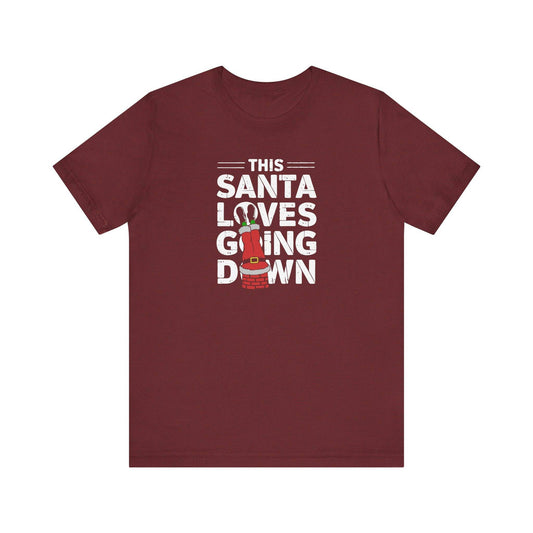 This Santa Loves Going Down T-Shirt - Funny Christmas Graphic Tee - Goateez Style