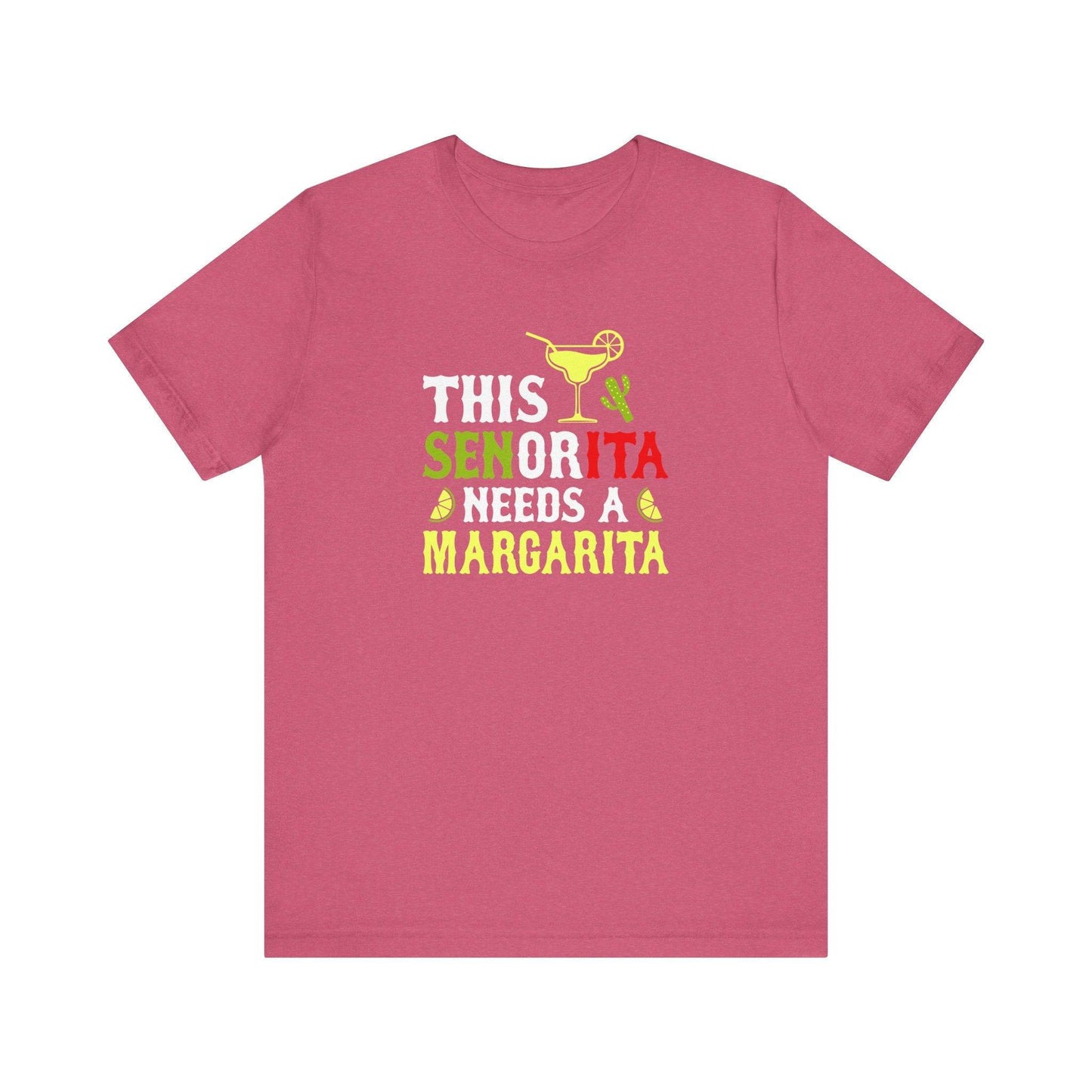 This Señorita Needs a Margarita T-Shirt - Funny Margarita Lover Shirt - Goateez Style