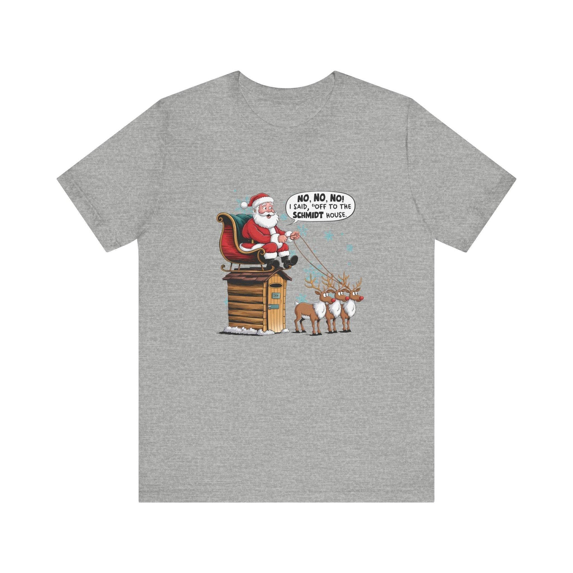 Title: Off to the Schmidt House Funny Santa Sweatshirt - Christmas Humor - Goateez Style
