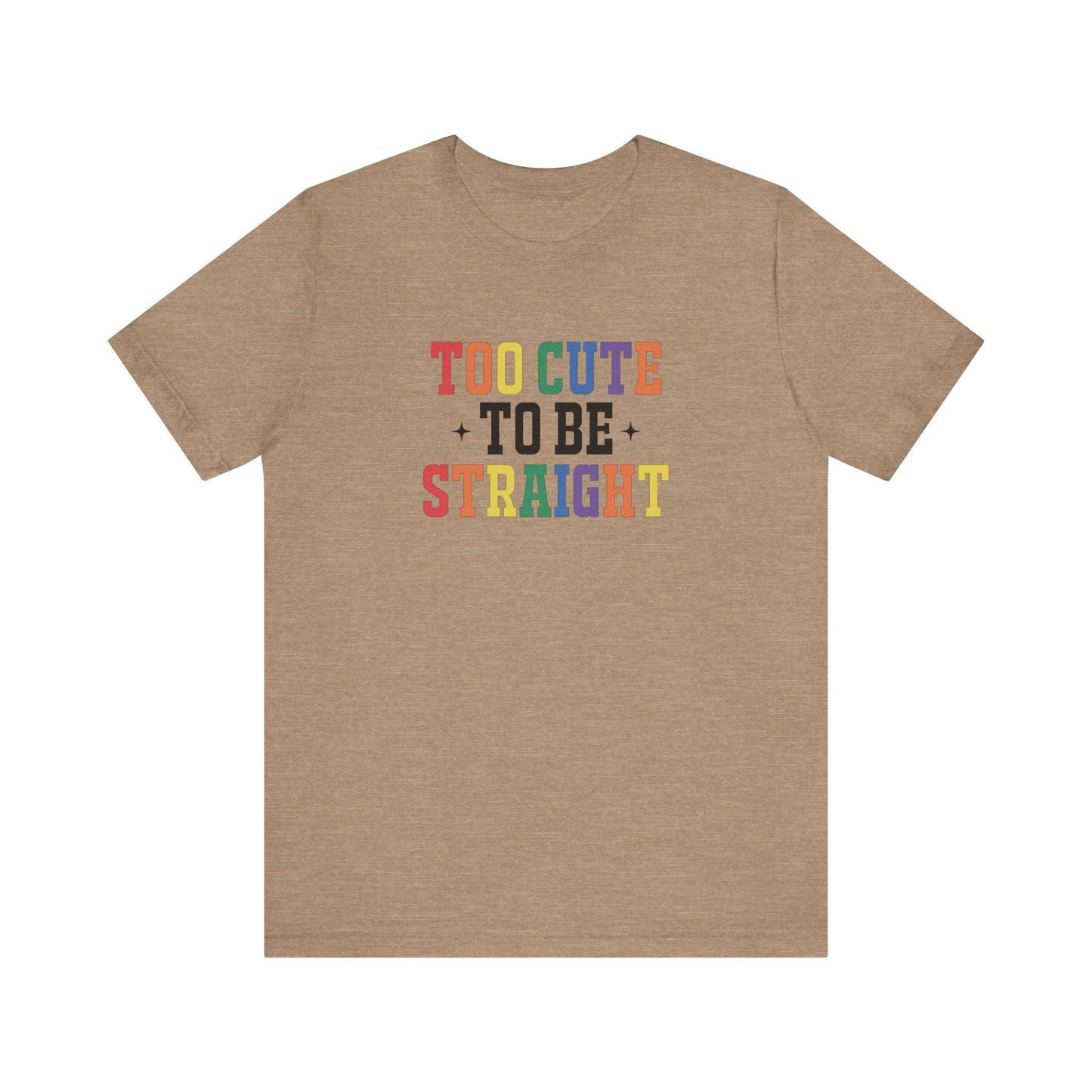 Too Cute To Be Straight LGBTQ Pride T-Shirt - Rainbow Retro Design - Goateez Style