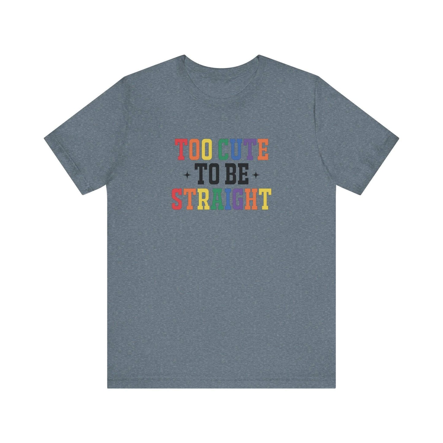 Too Cute To Be Straight LGBTQ Pride T-Shirt - Rainbow Retro Design - Goateez Style