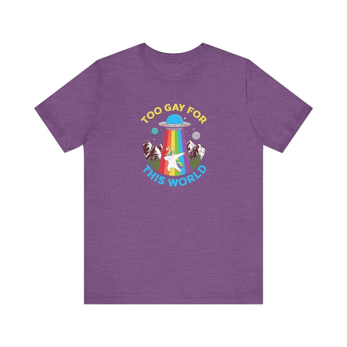 Too Gay for This World Funny Unicorn LGBTQ Pride Tee - Goateez Style