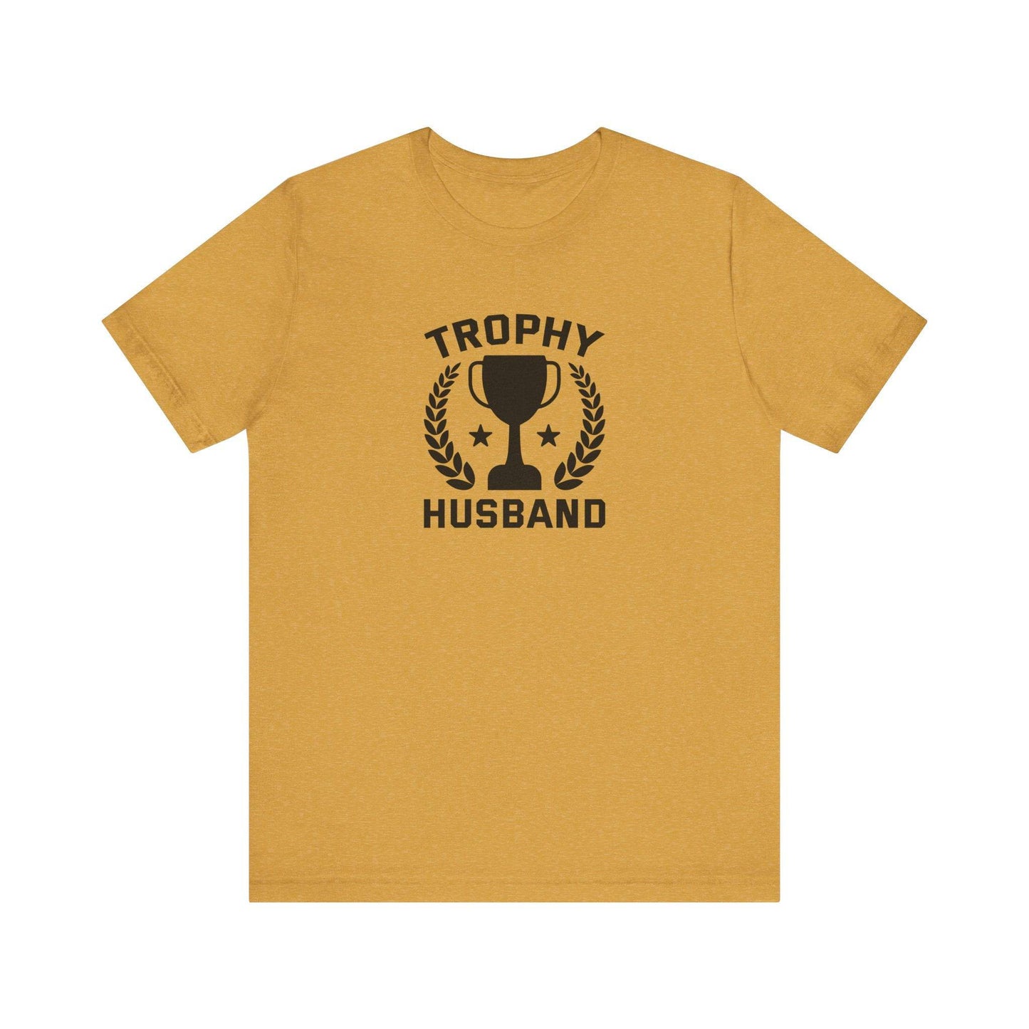 Trophy Husband T-Shirt - Funny Marriage Tee - Goateez Style