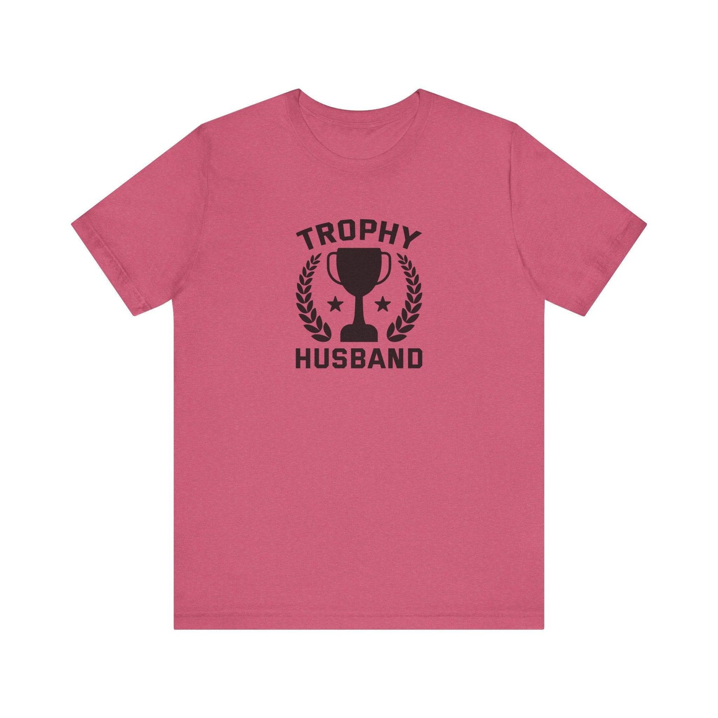 Trophy Husband T-Shirt - Funny Marriage Tee - Goateez Style