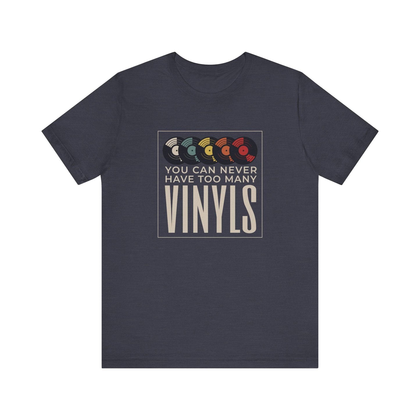 Vinyl Lover T-Shirt - You Can Never Have Too Many Vinyls - Retro Music Tee - Goateez Style