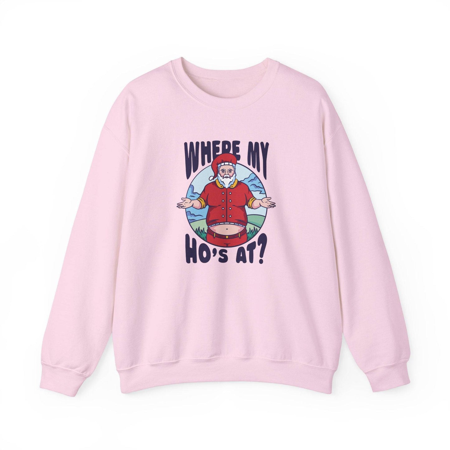 Where My Ho's At? Santa Sweatshirt - Funny Christmas Holiday Design - Goateez Style