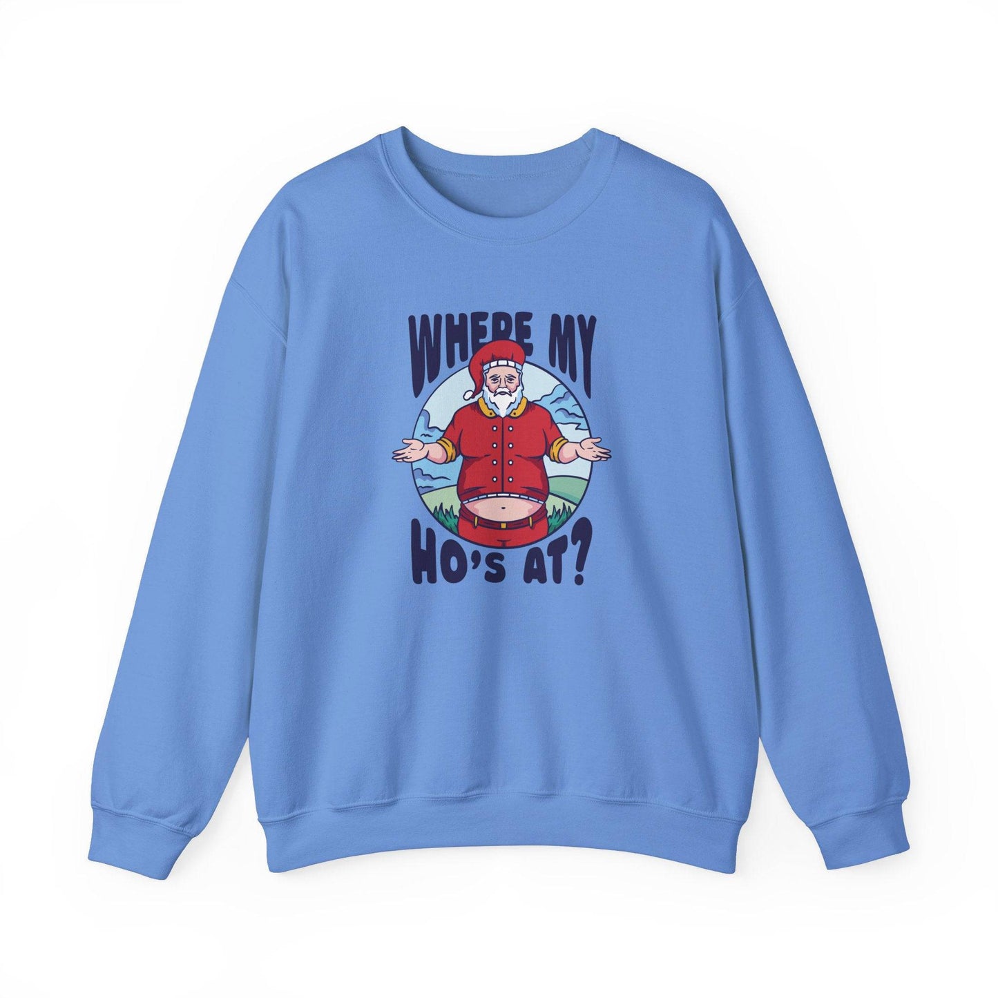 Where My Ho's At? Santa Sweatshirt - Funny Christmas Holiday Design - Goateez Style