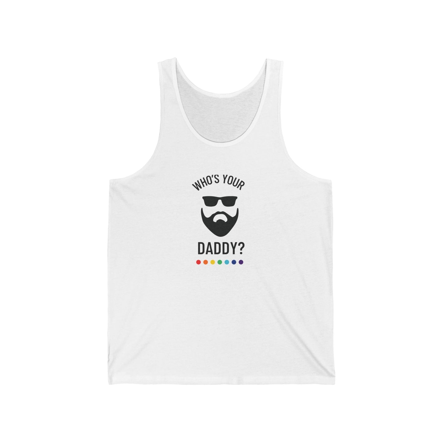 Who's Your Daddy Tank Top - Funny Pride Shirt - LGBTQ+ Rainbow Graphic - Goateez Style