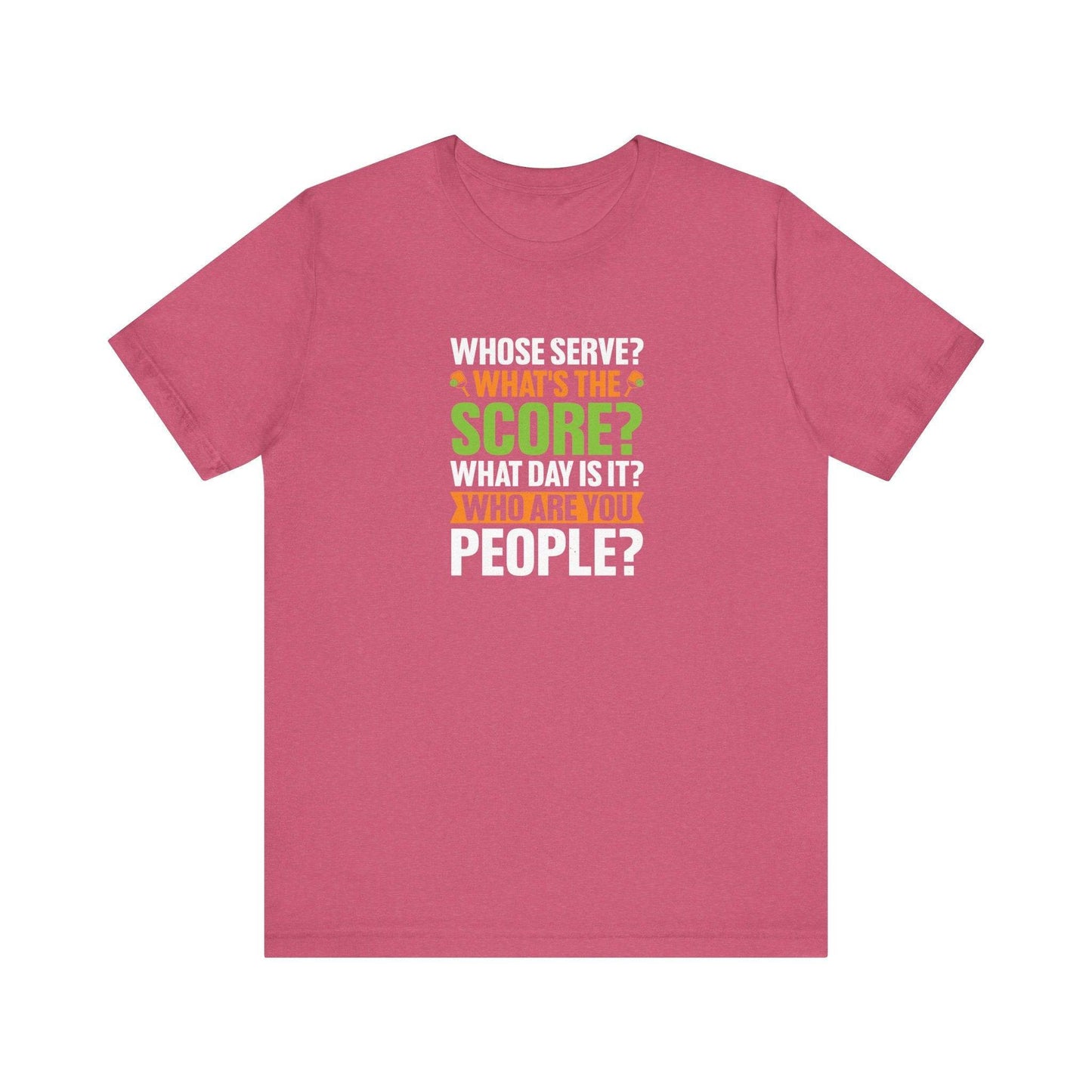 Whose Serve? What's the Score? Funny Pickleball T-Shirt - Goateez Style